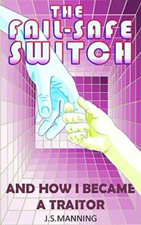 The Fail-Safe Switch by J.S. Manning - Book cover.