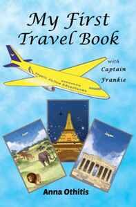 My First Travel Books by Anna Othitis - Book cover.
