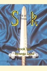 Sword of Tilk Book Two: Strange Land by Pen - Book cover.