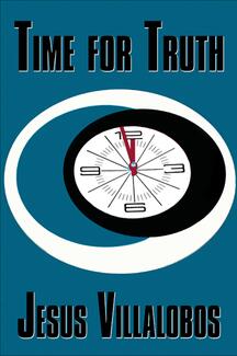 Time For Truth (book) by Jesus Villalobos