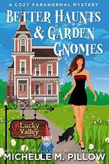 Better Haunts and Garden Gnomes by Michelle M. Pillow - book cover.