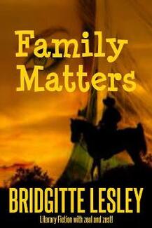 Family Matters by Bridgitte Lesley. Romance. Book cover.