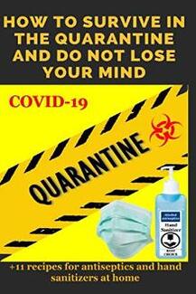 HOW TO SURVIVE IN THE QUARANTINE AND DO NOT LOSE YOUR MIND? - Book cover.