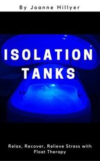 Isolation Tanks by Joanne Hillyer - Book cover.