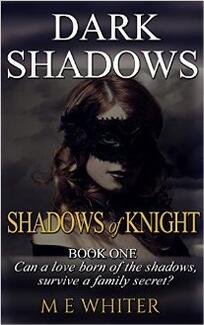 Shadows of Knight by M E Whiter. Dark Shadows. Book cover. 