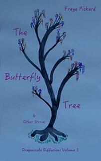 The Butterfly Tree & other stories by Freya Pickard - Book cover.