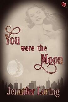 You Were the Moon by Jennifer Loring - book cover.