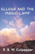 ElEllena and the Magic Lamp by R.B.W. Culpepper. Book cover