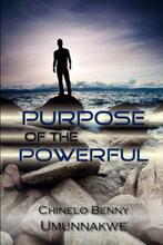 Purpose of the Powerful by Chinelo Benny Umunnakwe. Book cover