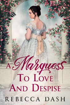 A Marquess To Love And Despise - Book cover