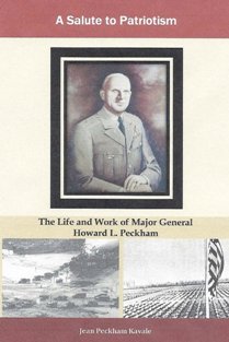 A Salute to Patriotism by Jean Kavale. Book cover. The Life and Work of Major General Howard L. Peckham
