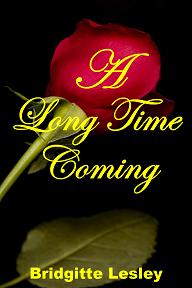 A Long Time Coming (book) by Bridgitte Lesley Book Image Did Not Load!