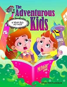 The Adventurous Kids. Book by Arushi Bhattacharjee. Book cover