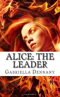 Alice: The Leader (book) by Gabriella Dennany