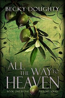 All the Way to Heaven (book) by Becky Doughty