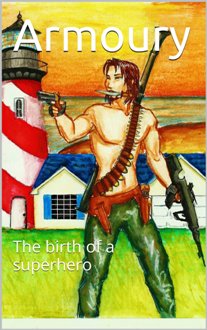 Armoury: The birth of a Superhero (book) by Chris Christodoulou