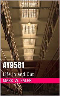 AY9581 Life In and Out (book) by Mark W. Faler