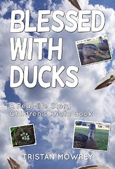Blessed with Ducks. Book by Tristan Mowrey. Book cover