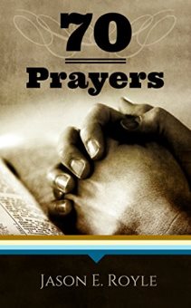 Book of 70 Prayers (book) by Jason E. Royle. Book cover. Praying hands.