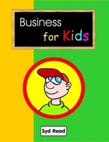 Business for Kids by Syd Read. Children's books. Book cover