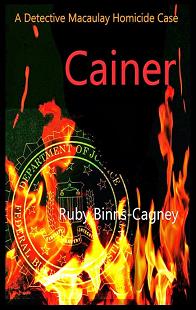 Cainer - A Detective Macaulay Homicide Case (book) by Ruby Binns-Cagney Book Image Did Not Load!