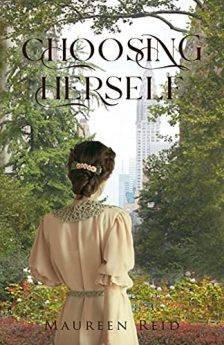 Choosing Herself by Maureen Reid. Book cover. Greenwich Village, Manhattan, New York Year 1911.