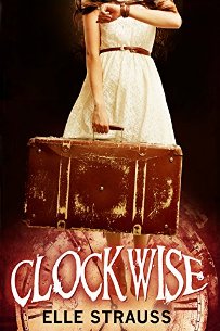 Clockwise: A Young Adult Time Travel Romance - Book cover