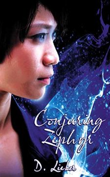 Conjuring Zephyr by D. Lieber. Fantasy and Futuristic Romance. Book cover.
