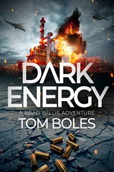 DARK ENERGY by Tom Boles. A Brad Willis Adventure. Book cover