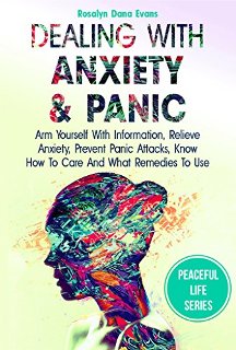 Dealing With Anxiety And Panic by Rosalyn Dana Evans. Book cover
