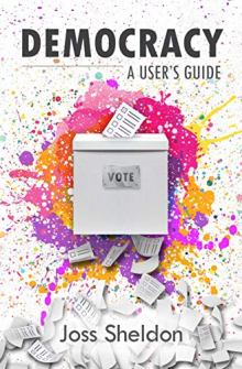 DEMOCRACY: A User's Guide by Joss Sheldon. Book cover