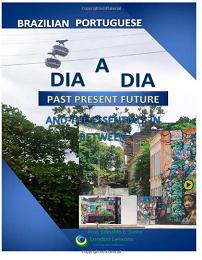 Dia a Dia - Brazilian Portuguese - Volume 1 (book) by Edinaldo E. Santo Dia a Dia - Brazilian Portuguese - Volume 1 by Edinaldo E. Santo. Book cover
