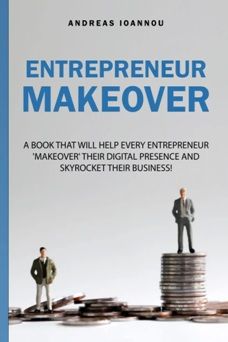 Entrepreneur Makeover (book) by Andreas Ioannou