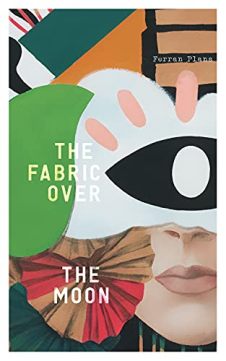 The Fabric Over The Moon by Ferran Plana. Book cover