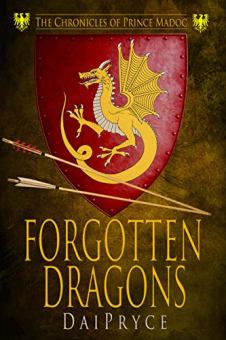 Forgotten Dragons by Dai Pryce. The 12th century Welsh explorers who discovered America. Book cover