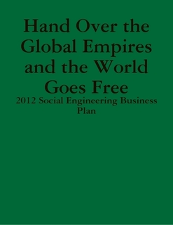 Hand Over the Global Empires and the World Goes Free (book) by Gabriel Kullos Hand Over the Global Empires and the World Goes Free by Gabriel Kullos. Book cover