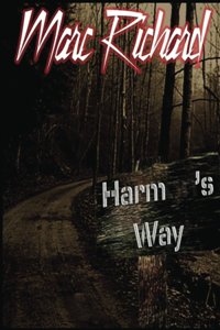 Harm's Way by Marc Richard. Book cover