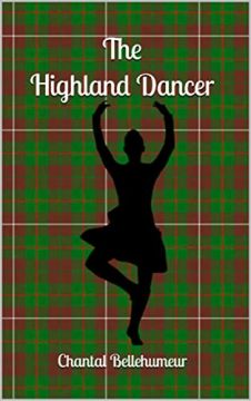 The Highland Dancer (book) by Chantal Bellehumeur. Book cover