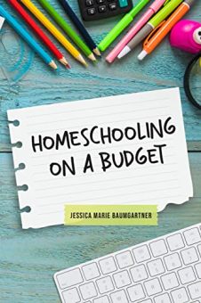 Homeschooling on a Budget by Jessica Marie Baumgartner. Book cover