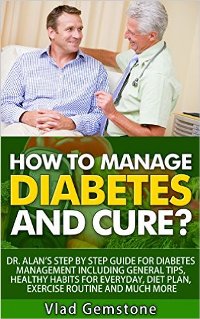 How to Manage Diabetes and Cure? by Vlad Gemstone. Book cover