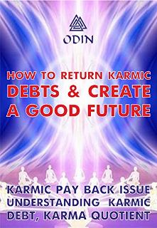 How To Return Karmic Debts And Create A Good Future - Book cover