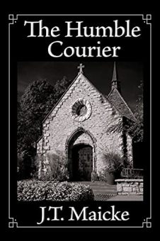 The Humble Courier by J.T. Maicke. Book cover