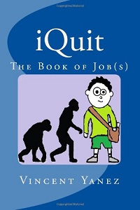 iQuit: The Book of Job(s) by Vincent Yanez. Book cover