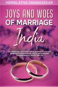 Joys and Woes of Marriage in India by Hemalatha Gnanasekar. Book cover