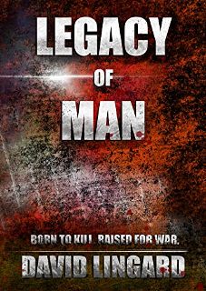 Legacy of Man: Born to Kill, Raised for War by David Lingard. Book cover
