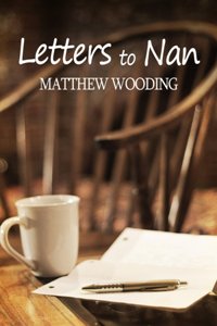 Letters to Nan by Matthew Wooding. Book cover