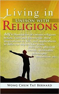 Living in Unison with Religions by Wong Chun Tat Bernard. Book cover