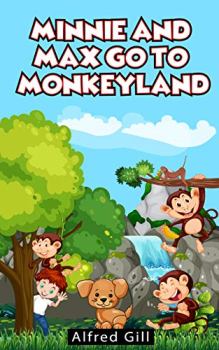 Minnie and Max go to Monkeyland - Book cover