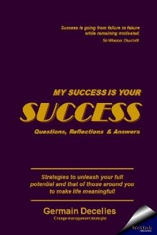 My Success Is Your Success by Germain Decelles. Book cover