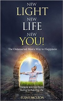 New Light, New Life, New You! by Elijah Mcleon. Book cover